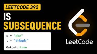 Is Subsequence - Leetcode 392