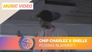 Watch Chip Charlez Poging Nummer 1 feat Snelle video