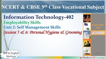 Personal Hygiene Session 5 and Grooming Session 6 of Unit 2 Employability Skills 9th Class IT