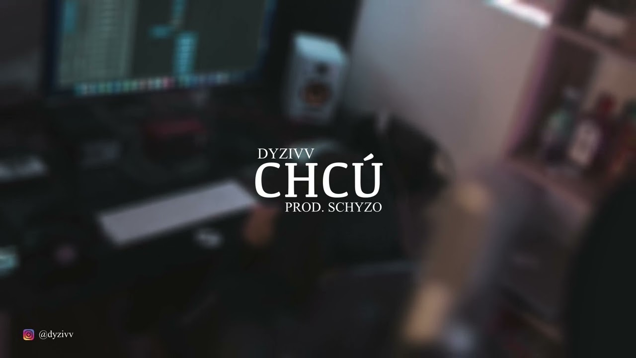 Dyzivv - Chcú (Prod. Schyzo)