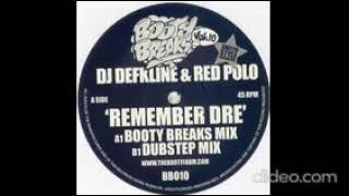 Deekline and Red polo - Remember dre (booty breaks mix)