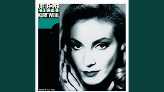 Video thumbnail of "Ute Lemper - Weill: Die Dreigroschenoper - Ballade von der sexuellen Hörigkeit"