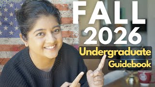 Fall 2026 Undergraduate Application Guidebook for USA Colleges | Scholarships & Timeline!