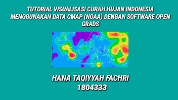 [TUTORIAL GRADS] VISUALISASI CURAH HUJAN INDONESIA MENGGUNAKAN DATA CMAP (NOAA)