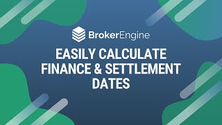 Easily Calculate Finance & Settlement Dates