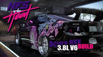 Need For Speed HEAT | 900HP+ Acura RSX Build!!