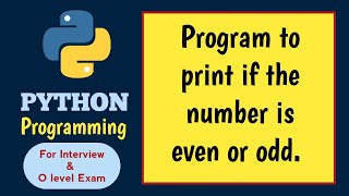 Python program to print the even or odd number | Check even or odd number | M3R5 practical question