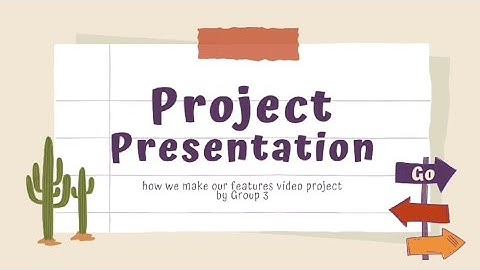 Procedure text about How we make our Project Features Video #english