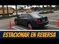 Como Parquear un Carro en Marcha Atras/Como Estacionar un Auto en Reversa