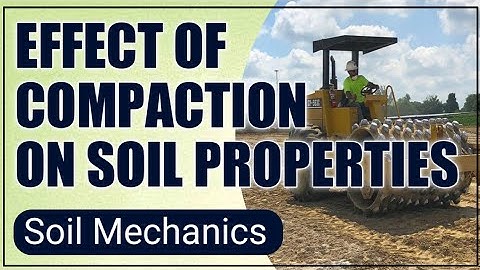 Effect of Compaction on soil properties|#soil_mechanics #civilengineering #soilcompaction