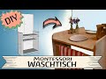 Montessori Waschtisch DIY selber bauen