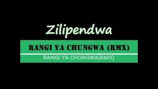 RANGI YA CHUNGWA ~ RMX