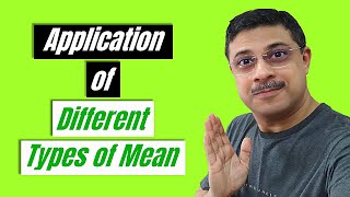 Application Of Different Types Of Mean [In Statistics] [Geometric Mean] [Harmonic Mean]
