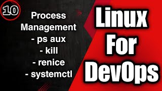 Linux Process Management Tutorial | ps aux, kill, renice, systemctl Explained.