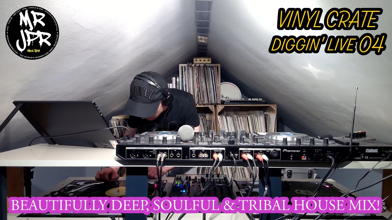 MR JPR : Live Session : Vinyl Crate Diggin' 04 : Beautiful Deep