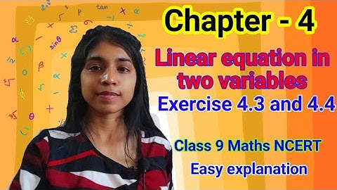Class 9 Maths NCERT Chapter 4 Exercise 4.3, 4.4 | Linear equation in two variables  | Math Connexion