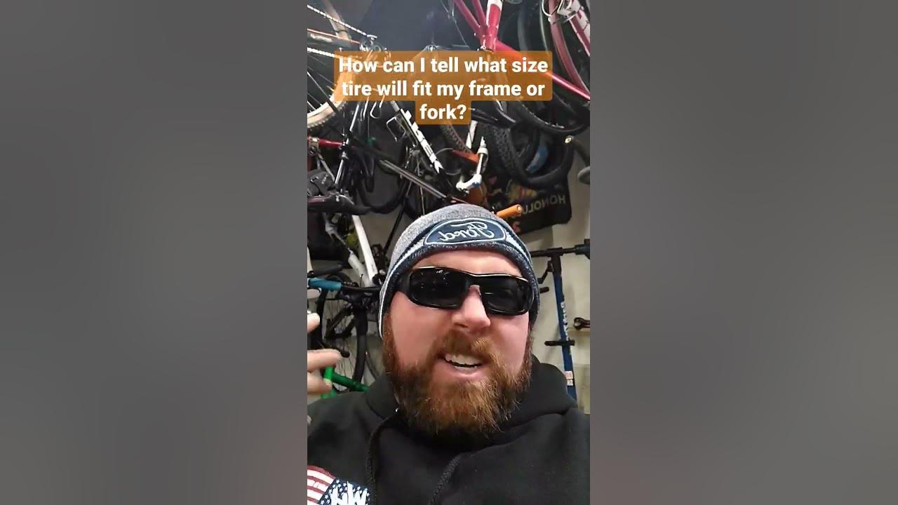 how-can-i-tell-what-size-tire-will-fit-my-frame-or-fork-shorts-youtube