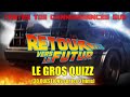 Gros quizz retour vers le futur la trilogie en 30 questions