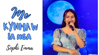 Me Kynmaw Ia nga | Live at u Soso Tham 2023 | Sophi Emma (Self Composed)
