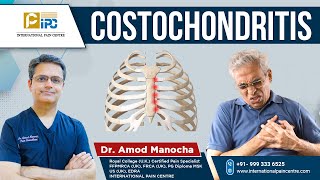 छाती के दर्द का एक कारण । Costochondritis - Causes, Diagnosis, and Treatment ….by Dr Amod Manocha