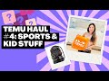 Temu Haul #4: Sports &amp; Kid Stuff