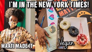 I’M IN THE NEW YORK TIMES! | VEGAN | NEW YEAR, NEW BUSINESS | WHAT I EAT IN A DAY | Maati Made It