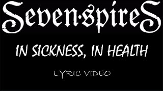 Seven Spires - In Sickness, in Health