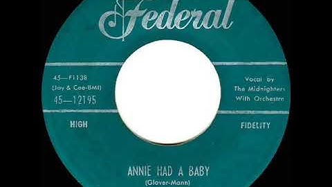 1954 Midnighters (Hank Ballard) - Annie Had A Baby (#1 R&B hit)
