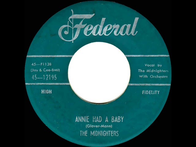 1954 Midnighters (Hank Ballard) - Annie Had A Baby (#1 R&B hit)