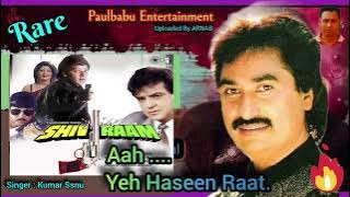 Aah Yeh Haseen Radt | Kumar Sanu Rare Song | Shiv Raam (1992) | Paulbabu Entertainment