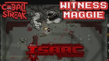 Isaac Antibirth Mod! #28 - Witness Maggie - Cobalt Streak