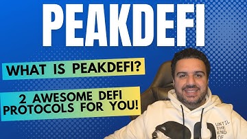 WHAT is PEAKDEFI? - Two DeFi protocols for you!