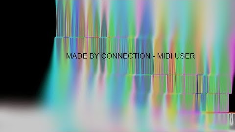 [Noise Challenge] Connection - Midi User