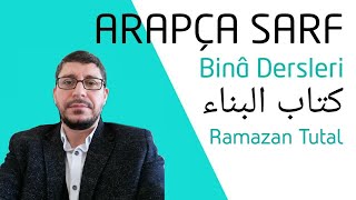 Bina Kitabı (Sarf) 1.Ders-Ramazan Tutal