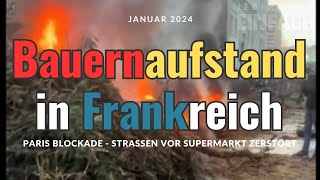 Paris Blockade - Bauernaufstände in Frankreich