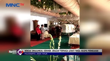 Viral!! Keranda Jenazah Terpaksa Lewati Tenda Resepsi Pernikahan di Jatim #LintasiNewsMalam 11/10