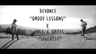 Beyonce "Daddy Lessons" x Hall&Oates "Maneater" Mashup/Cover | Michael Martinez x Gabriela Francesca chords