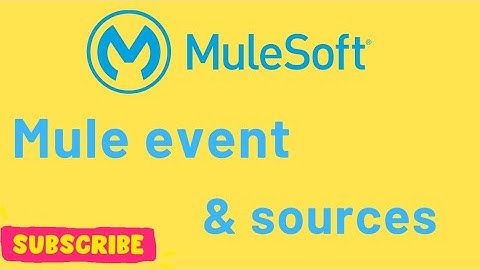 Mule Event in Mule 4 | Mule 4| Mulesoft