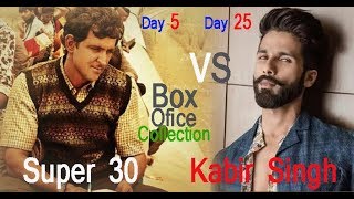 Super 30 Day 5 | Kabir Singh Day 25 | Hrithik Roshan, Shahid Kapoor | Box Office | By Waqas Khan