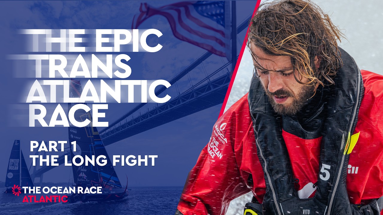 ⁣Part 1: The Long Fight | An Epic Transatlantic Race