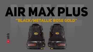 Nike Air Max Plus PRM “BLACK/METALLIC ROSE GOLD” | Details + Release Info | 2025