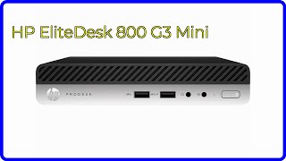 REVIEW (2026): HP EliteDesk 800 G3 Mini. ESSENTIAL details.