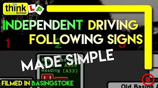 Independent Driving Part of the Driving Test; Following Signs with Commentary Including Roundabouts