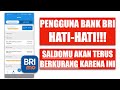 PENGGUNA BANK BRI HATI-HATI!!! SALDOMU AKAN TERUS BERKURANG KARENA INI