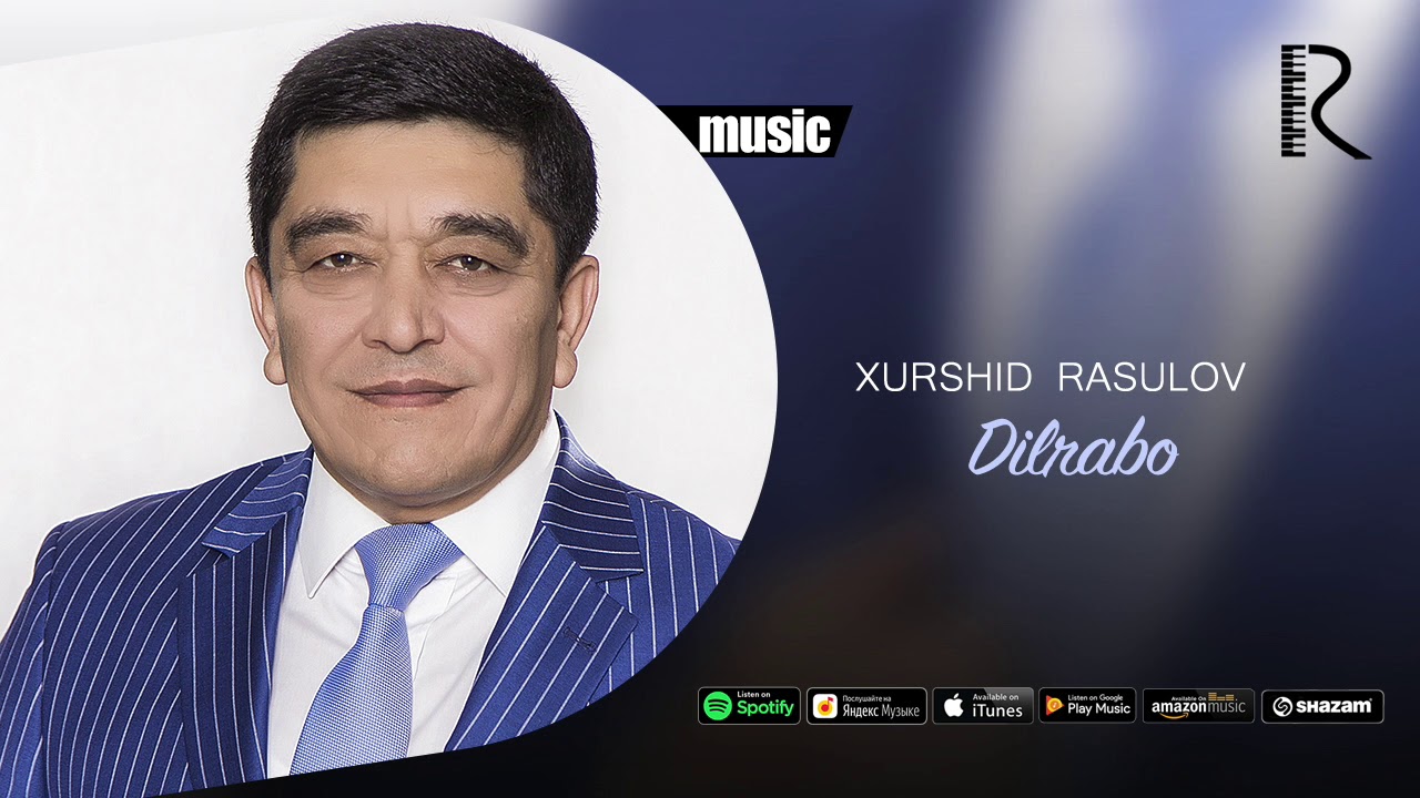 Xurshid Rasulov - Dilrabo (Official music)