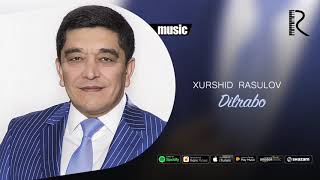 Xurshid Rasulov - Dilrabo (Official music)