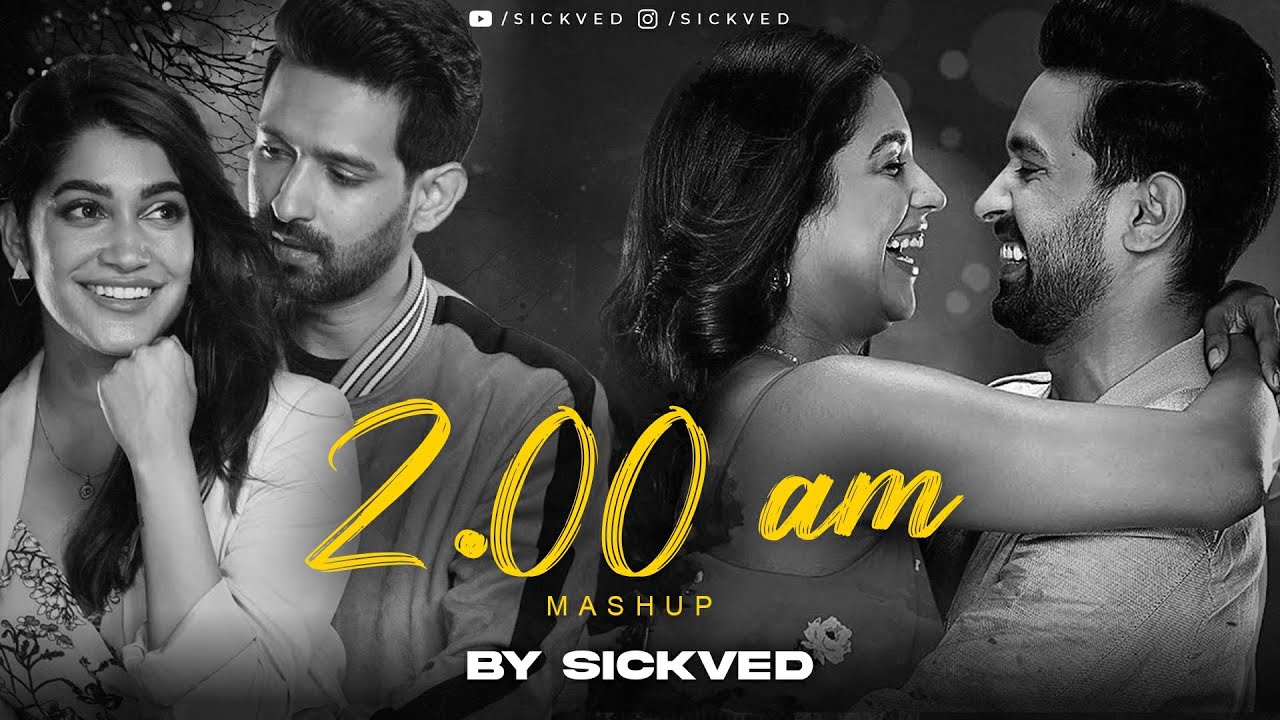 200 AM Mashup  SICKVED  Night Drive  Teri Hogaiyaan   Vishal Mishra  KK  Break Up