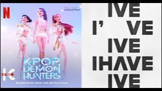 IVE & HUNTR/X  - I AM × GOLDEN [MASHUP]