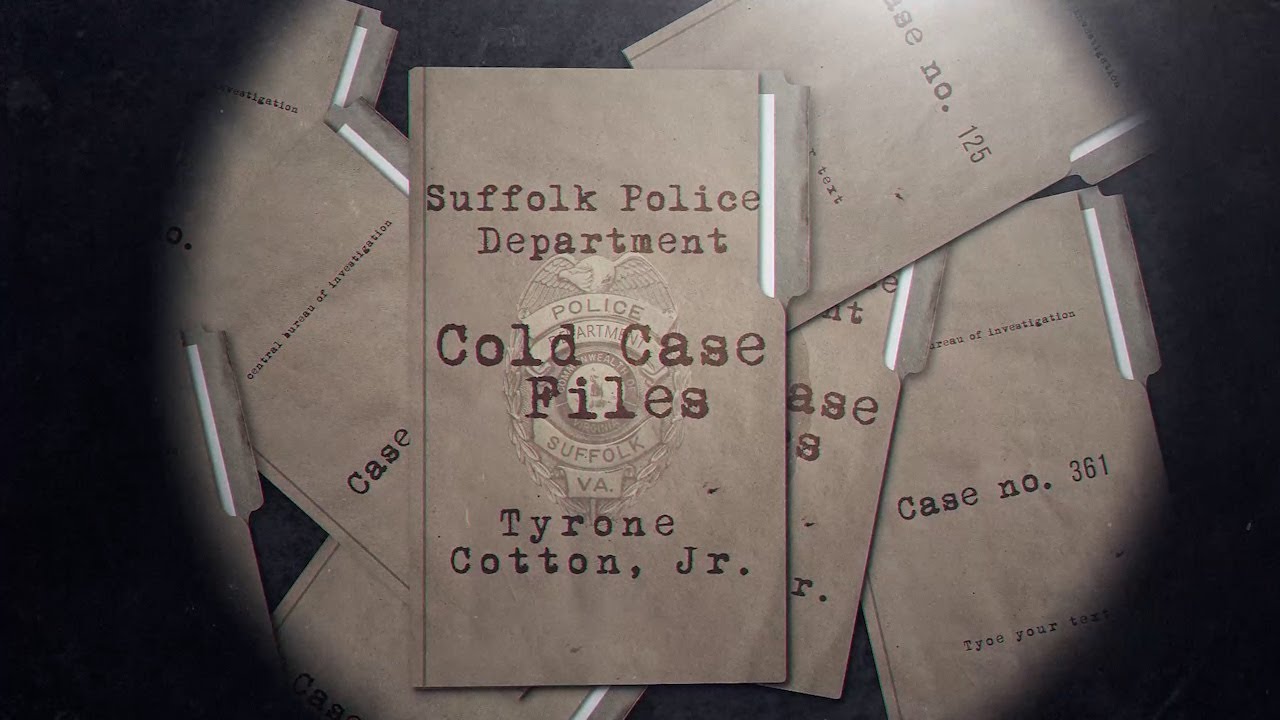 Suffolk Police Department Cold Case Files (Tyrone Cotton, Jr.)