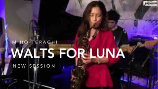 Waltz for Luna / Miho Terachi NEW SESSION 2021 @JIROKICHI